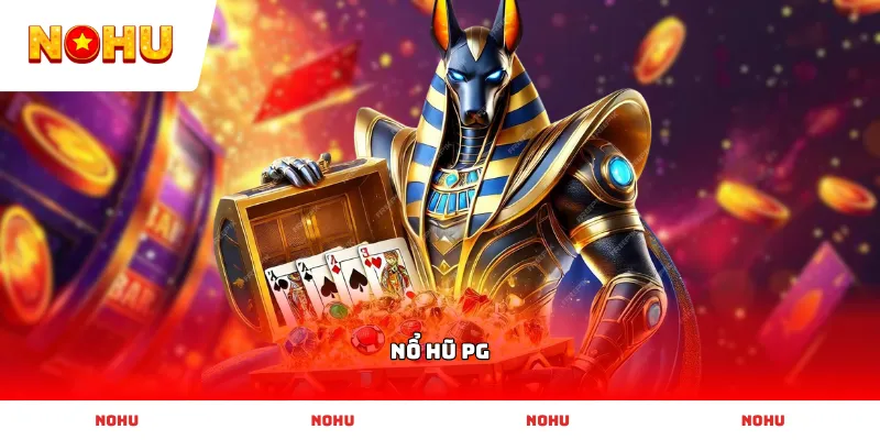 Đánh giá sảnh Nổ Hũ PG với đồ họa 3D ấn tượng sống động vượt trội