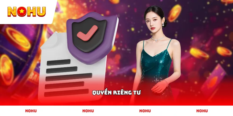 Chính sách Quyền Riêng Tư an toàn tại hệ thống