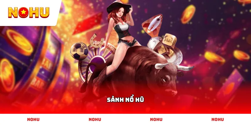 Khám phá sảnh Nổ Hũ đẳng cấp với giao diện đồ họa sống động vô cùng hấp dẫn