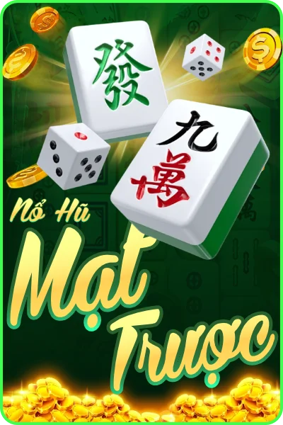 thumb Nổ hũ Mạt Trược